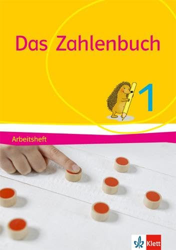 Das Zahlenbuch 1: Arbeitsheft Klasse 1 (Das Zahlenbuch. Ausgabe ab 2017) von Klett