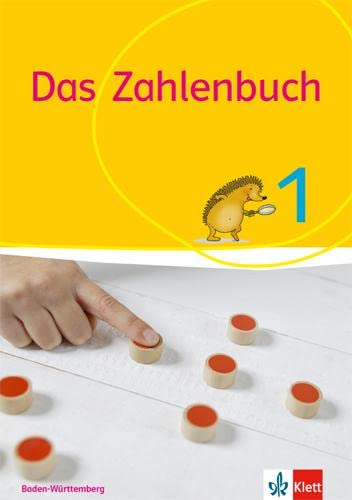 Das Zahlenbuch 1. Ausgabe Baden-Württemberg: Schulbuch Klasse 1 (Das Zahlenbuch. Ausgabe ab 2017) von Klett Ernst /Schulbuch
