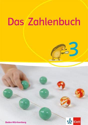 Das Zahlenbuch 3. Ausgabe Baden-Württemberg: Schulbuch Klasse 3 (Das Zahlenbuch. Ausgabe ab 2017) von Klett Ernst /Schulbuch