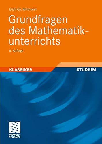 Grundfragen des Mathematikunterrichts von Vieweg+Teubner Verlag