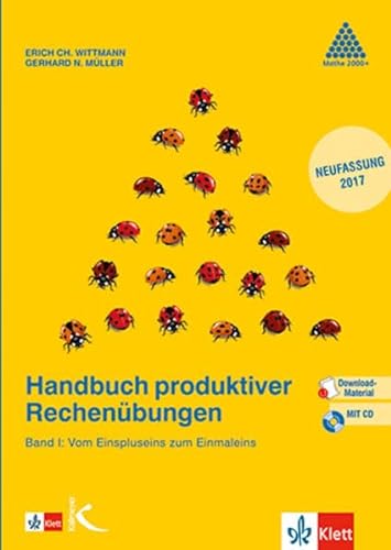 Handbuch produktiver Rechenübungen: Band I: Vom Einspluseins zum Einmaleins