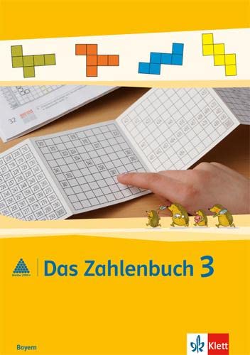 Das Zahlenbuch 3. Ausgabe Bayern: Schulbuch Klasse 3 (Das Zahlenbuch. Ausgabe für Bayern ab 2014) von Klett Ernst /Schulbuch