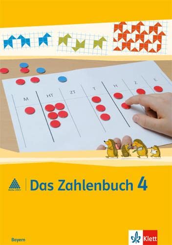 Das Zahlenbuch 4. Ausgabe Bayern: Schulbuch Klasse 4 (Das Zahlenbuch. Ausgabe für Bayern ab 2014) von Klett