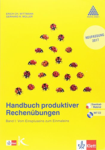 Handbuch produktiver Rechenübungen. Band 1: Vom Einspluseins zum Einmaleins: Handreichungen für den Unterricht mit Kopiervorlagen und CD-ROM Klasse 1/2 (Programm Mathe 2000+) von Klett