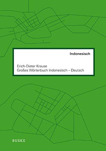 Großes Wörterbuch Indonesisch–Deutsch: Mit rund 72 500 Wortstellen von Buske Helmut Verlag GmbH