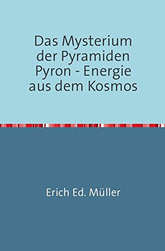 Das Mysterium der Pyramiden von epubli GmbH