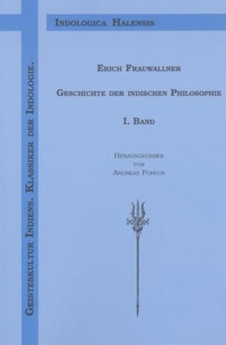 Geschichte der indischen Philosophie - I