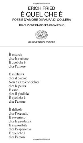 È quel che è: Poesie d'amore di paura di collera (Collezione di Poesia, Band 201)