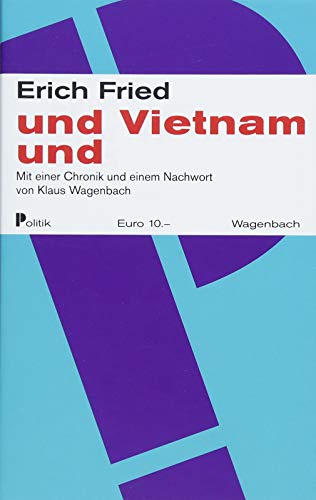 und Vietnam und: Mit einer Chronik und einem Nachwort von Klaus Wagenbach