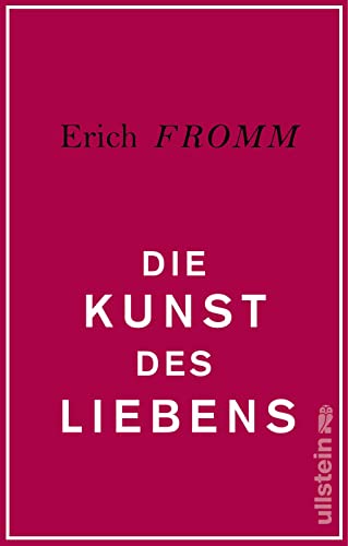 Die Kunst des Liebens: Ein Psychoanalytiker analysiert die Liebe in alle ihren Aspekten Die Kunst des Liebens: Ein Psychoanalytiker analysiert die Liebe in alle ihren Aspekten