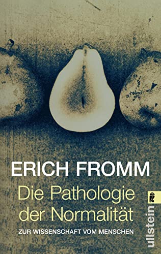 Die Pathologie der Normalität: Zur Wissenschaft vom Menschen von ULLSTEIN TASCHENBUCH