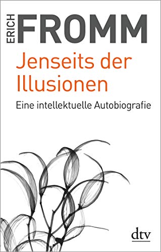 Jenseits der Illusionen: Eine intellektuelle Autobiografie