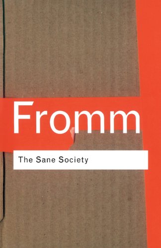 The Sane Society (Routledge Classics)