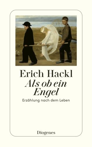 Als ob ein Engel: Erzählung nach dem Leben (detebe) von Diogenes Verlag AG