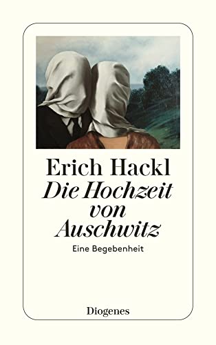 Die Hochzeit von Auschwitz: Eine Begebenheit (detebe)