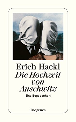 Die Hochzeit von Auschwitz: Eine Begebenheit (detebe)