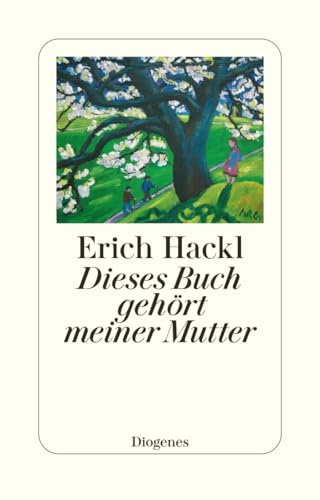 Dieses Buch gehört meiner Mutter (detebe) von Diogenes Verlag AG