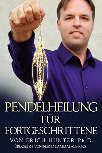 Pendelheilung für Fortgeschrittene von CREATESPACE