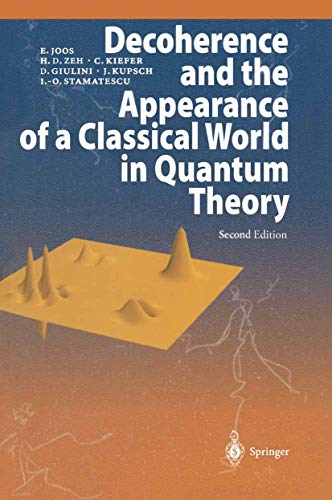 Decoherence and the Appearance of a Classical World in Quantum Theory von Springer