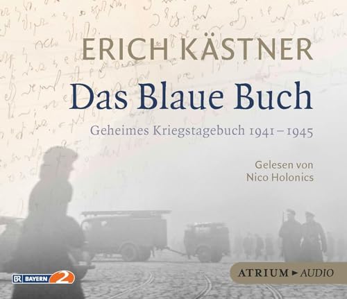 Das Blaue Buch: Geheimes Kriegstagebuch 1941 - 1945