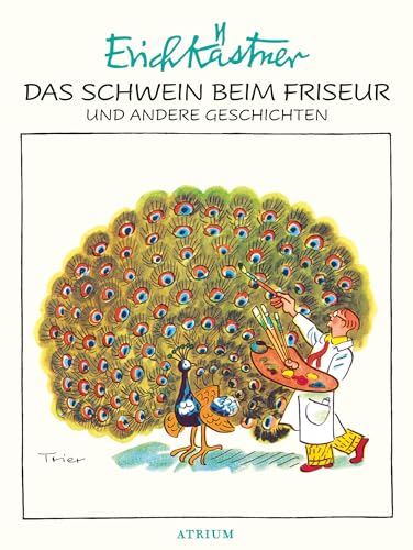 Das Schwein beim Friseur und andere Geschichten von Atrium Verlag