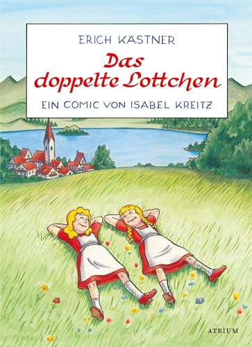 Das doppelte Lottchen: Ein Comic von Isabel Kreitz von Atrium Verlag