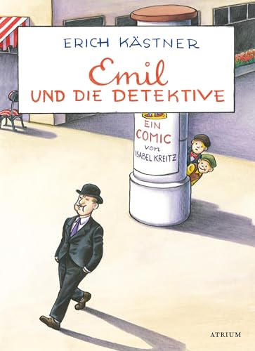 Emil und die Detektive: Ein Comic von Isabel Kreitz von Atrium Verlag