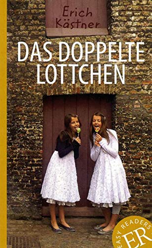 Das doppelte Lottchen: Deutsche Lektüre für das 1. und 2. Lernjahr. Mit Annotationen und Illustrationen (Easy Readers (DaF))