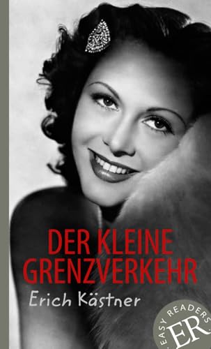 Der kleine Grenzverkehr: Deutsche Lektüre für 4. und 5. Lernjahr. Lektüre (Easy Readers (DaF))