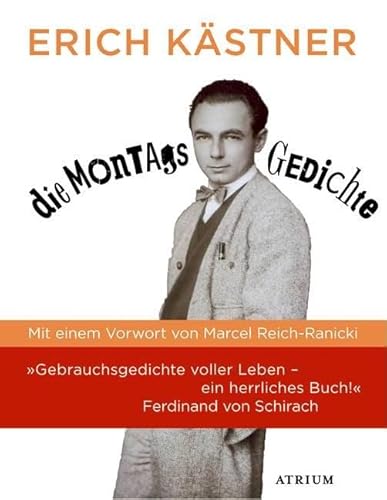 Die Montagsgedichte: Vorwort: Reich-Ranicki, Marcel von Atrium Verlag