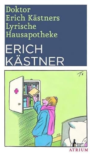 Doktor Erich Kästners Lyrische Hausapotheke: Neuausgabe