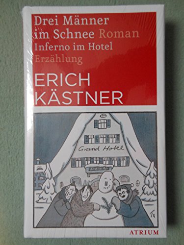 Drei Männer im Schnee / Inferno im Hotel von Atrium Verlag