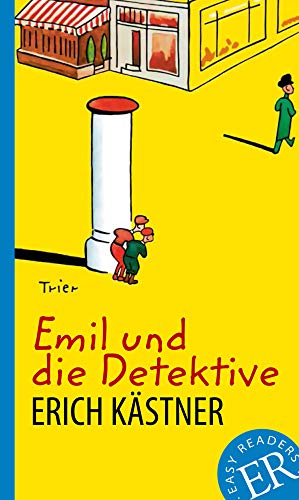 Emil und die Detektive: Deutsche Lektüre für das GER-Niveau A2 (Easy Readers (DaF)): Deutsche Lektüre für das GER-Niveau A2-B1 von Klett