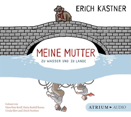 Meine Mutter zu Wasser und zu Lande CD von Atrium Verlag