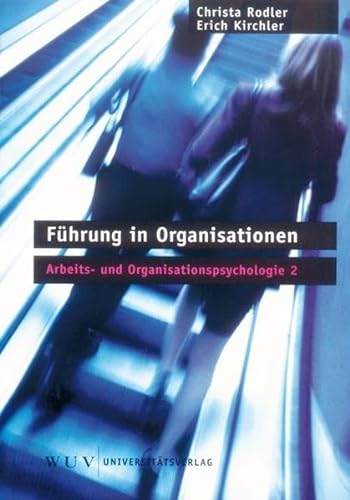 Arbeits- und Organisationspsychologie, 5 Bände., Bd.2, Führung