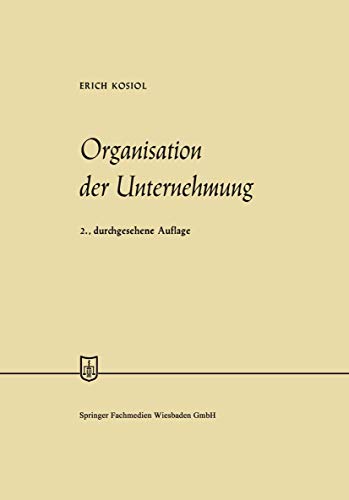 Organisation der Unternehmung (Die Wirtschaftswissenschaften) (German Edition) von Gabler Verlag