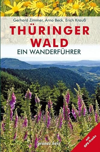 Wanderführer Thüringer Wald: mit GPS-Tracks
