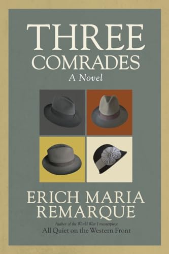 Three Comrades: A Novel