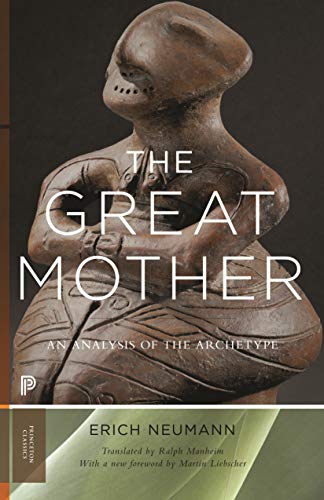 The Great Mother - An Analysis of the Archetype (Mythos: The Princeton/Bollingen Series in World Mythology, Band 47)
