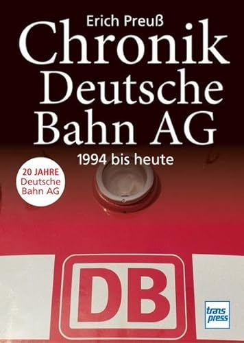 Chronik Deutsche Bahn AG: 1994 bis heute