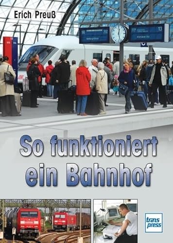 So funktioniert ein Bahnhof