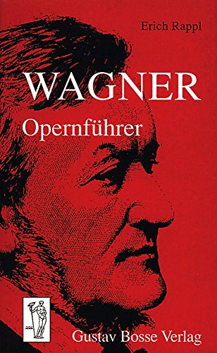 Wagner-Opernführer von Gustav Bosse Verlag KG