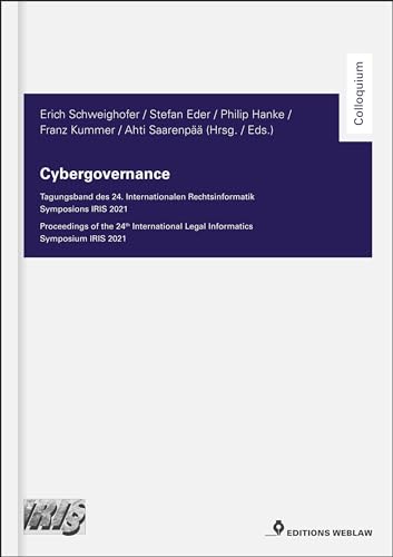Cybergovernance: Tagungsband des 24. Internationalen Rechtsinformatik Symposions IRIS 2020 (Colloquium) von Editions Weblaw (Nova MD)