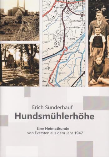 Hundsmühlerhohe - Eine Heimatkunde von Eversten aus dem Jahr 1947 von Florian Isensee GmbH