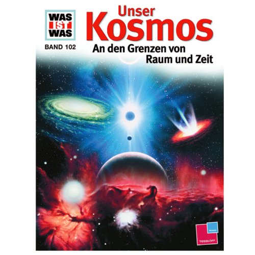 Was ist was, Band 102: Unser Kosmos