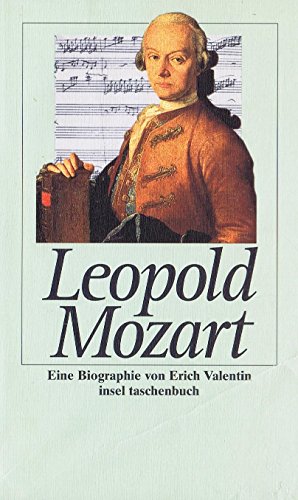 Leopold Mozart: Eine Biographie (insel taschenbuch)