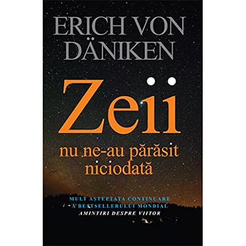 Zeii Nu Ne-Au Parasit Niciodata