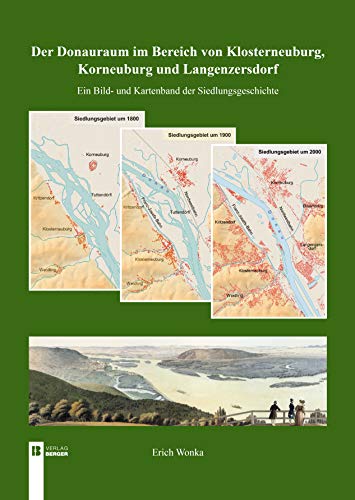Der Donauraum II: Klosterneuburg, Korneuburg, Langenzersdorf