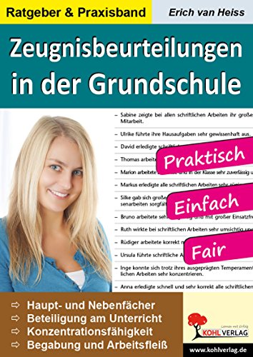 Zeugnisbeurteilungen in der Grundschule: Praktisch, einfach und fair! von KOHL VERLAG Der Verlag mit dem Baum