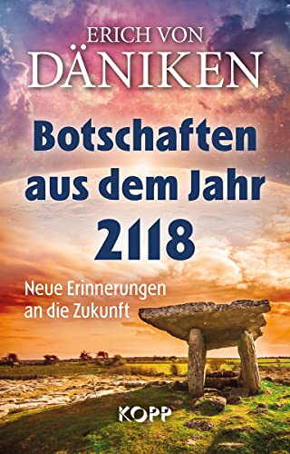 Botschaften aus dem Jahr 2118: Neue Erinnerungen an die Zukunft